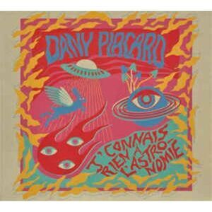 Dany Placard - J'Connais Rien A L'Astronomie  CD